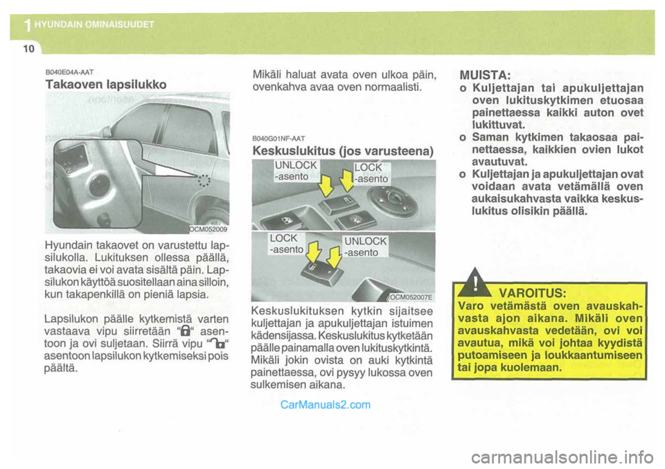 Hyundai Santa Fe 2009 Omistajan Käsikirja (in Finnish) Hyundai Santa Fe 2009 Omistajan Käsikirja (in Finnish)