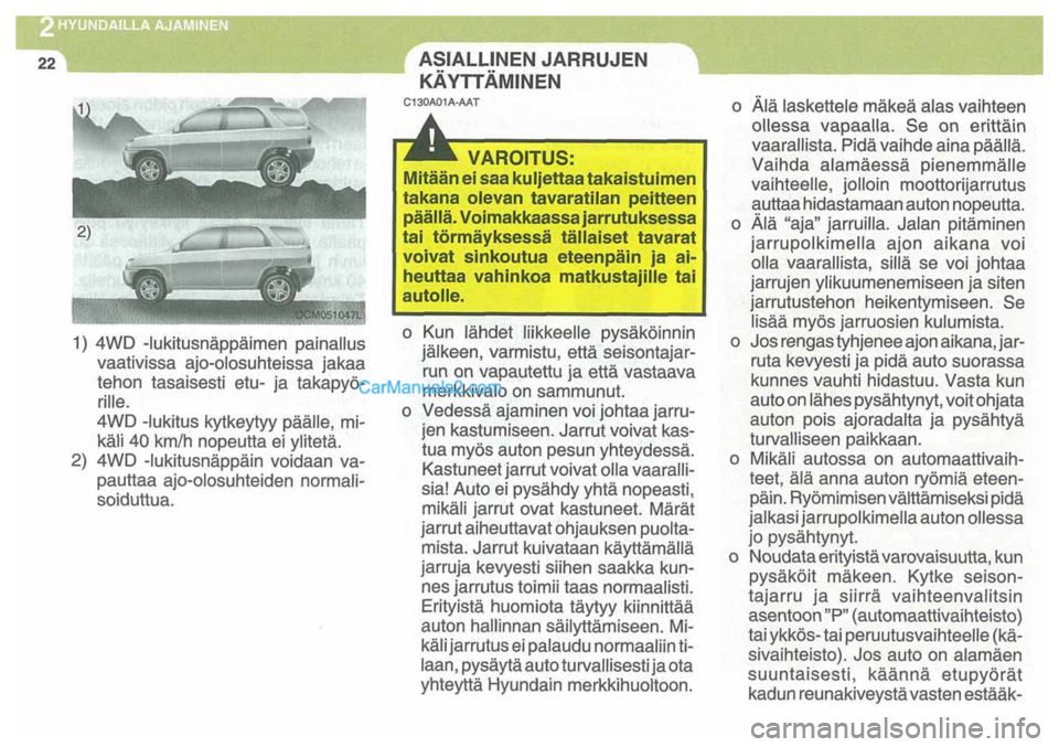 Hyundai Santa Fe 2009 Omistajan Käsikirja (in Finnish) Hyundai Santa Fe 2009 Omistajan Käsikirja (in Finnish)