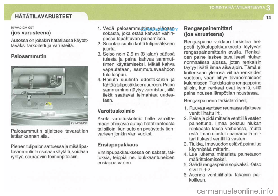 Hyundai Santa Fe 2009 Omistajan Käsikirja (in Finnish) Hyundai Santa Fe 2009 Omistajan Käsikirja (in Finnish)