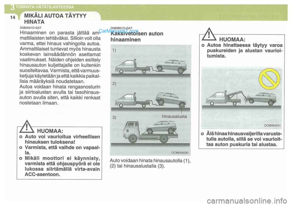 Hyundai Santa Fe 2009 Omistajan Käsikirja (in Finnish) Hyundai Santa Fe 2009 Omistajan Käsikirja (in Finnish)