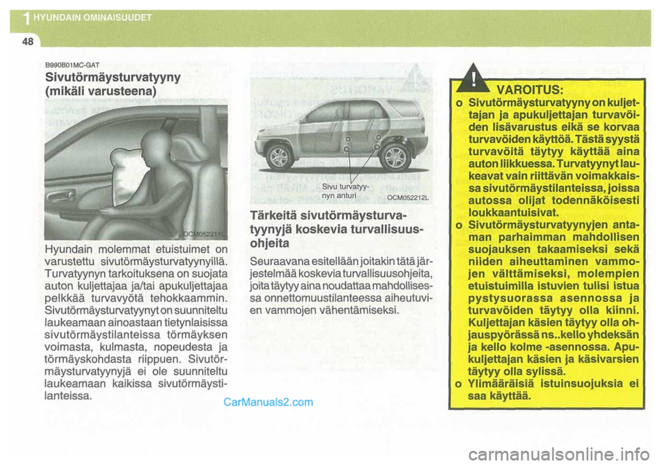 Hyundai Santa Fe 2009 Omistajan Käsikirja (in Finnish) Hyundai Santa Fe 2009 Omistajan Käsikirja (in Finnish)