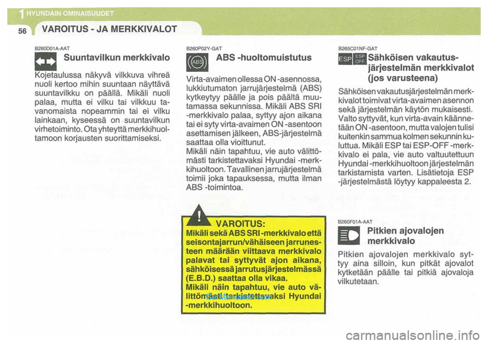 Hyundai Santa Fe 2009 Omistajan Käsikirja (in Finnish) Hyundai Santa Fe 2009 Omistajan Käsikirja (in Finnish)