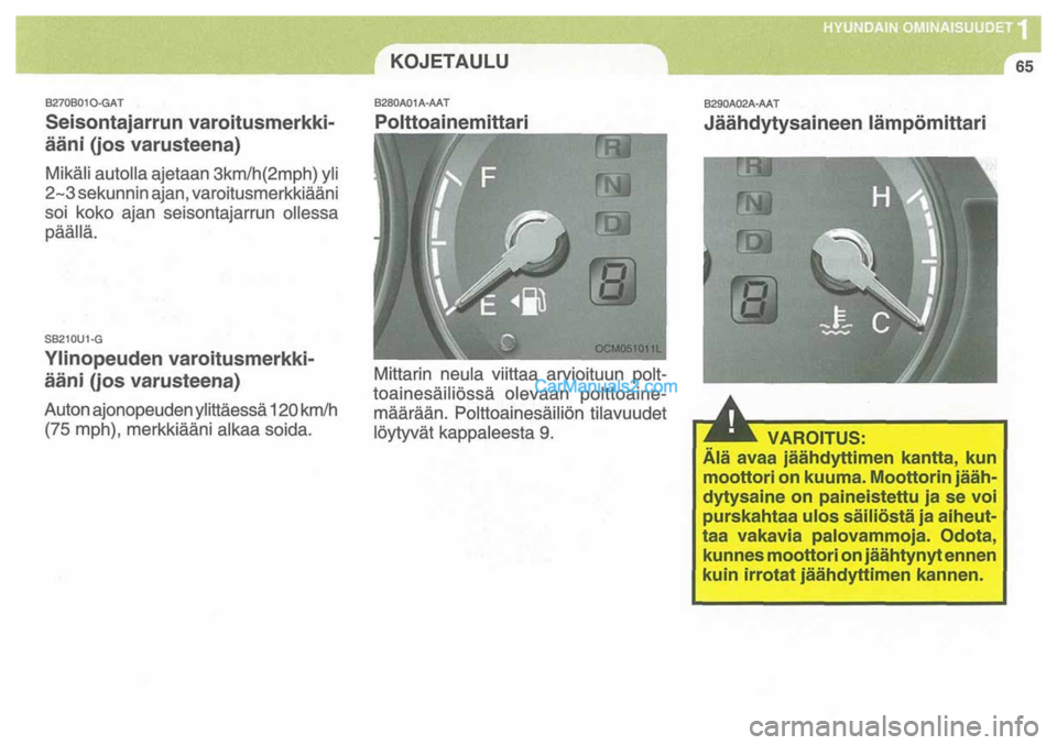Hyundai Santa Fe 2009 Omistajan Käsikirja (in Finnish) Hyundai Santa Fe 2009 Omistajan Käsikirja (in Finnish)