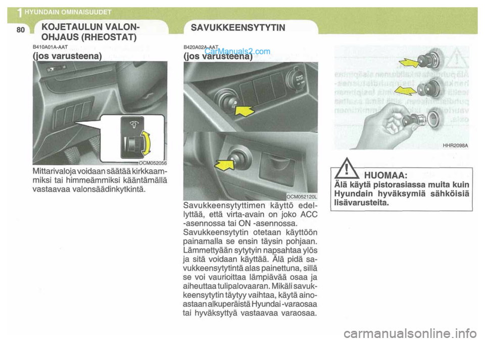 Hyundai Santa Fe 2009 Omistajan Käsikirja (in Finnish) Hyundai Santa Fe 2009 Omistajan Käsikirja (in Finnish)