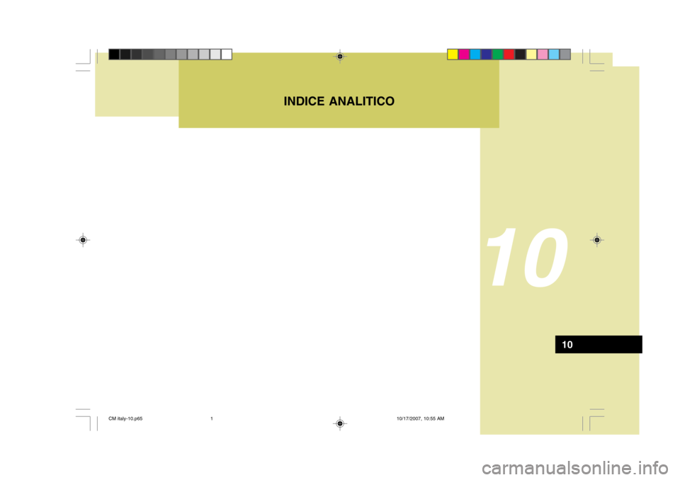 Hyundai Santa Fe 2008  Manuale del proprietario (in Italian) INDICE ANALITICO
10
10
CM italy-10.p6510/17/2007, 10:55 AM
1 