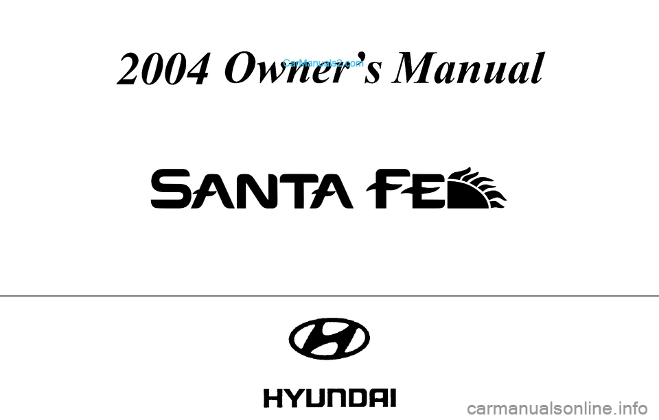 Hyundai Santa Fe 2004  Owners Manual 