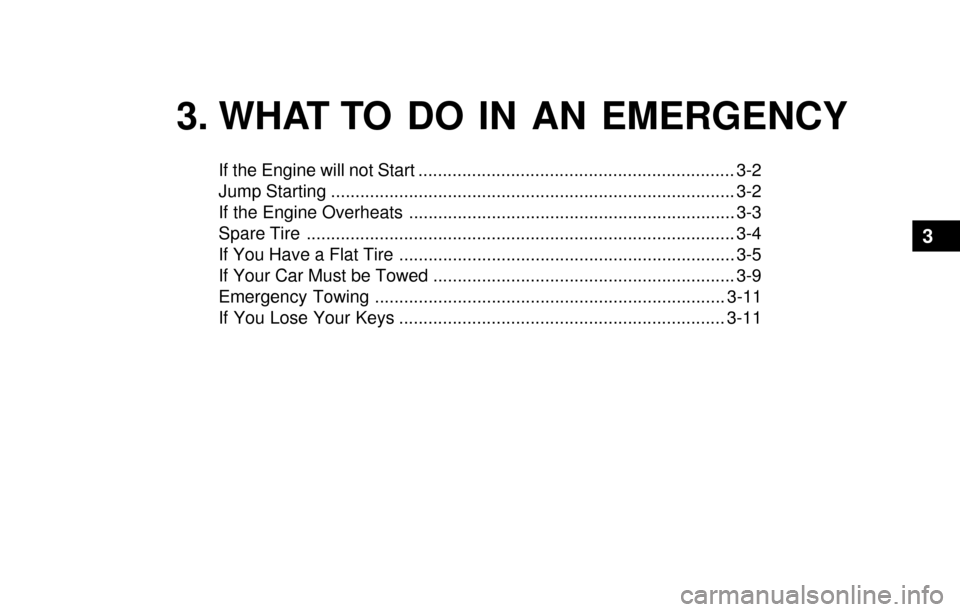 Hyundai Santa Fe 2003 Owners Manual 3. WHAT TO DO IN AN EMERGENCY
If the Engine will not Start ................................................................. 3-2
Jump Starting ......................................................... Hyundai Santa Fe 2003 Owners Manual 3. WHAT TO DO IN AN EMERGENCY
If the Engine will not Start ................................................................. 3-2
Jump Starting .........................................................
