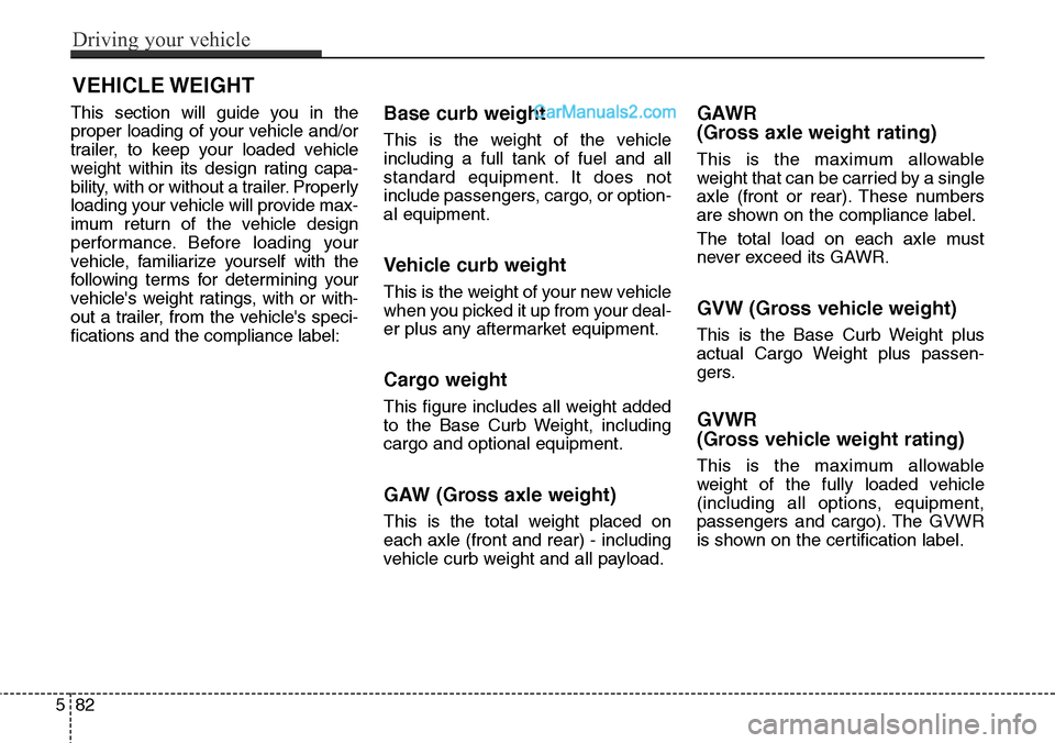 Hyundai Santa Fe Sport 2015 Owners Manual This section will guide you in the
proper loading of your vehicle and/or
trailer, to keep your loaded vehicle
weight within its design rating capa-
bility, with or without a trailer. Properly
loading Hyundai Santa Fe Sport 2015 Owners Manual This section will guide you in the
proper loading of your vehicle and/or
trailer, to keep your loaded vehicle
weight within its design rating capa-
bility, with or without a trailer. Properly
loading