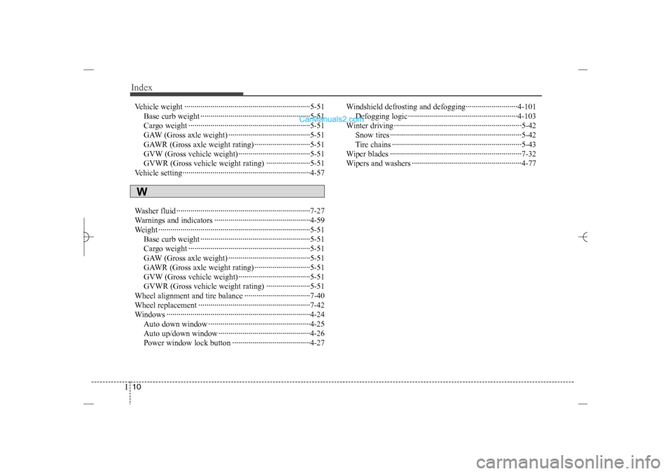 Hyundai Sonata 2013 Manual Online Index10I
Vehicle weight ·······························································5-51
Base curb weight ··············