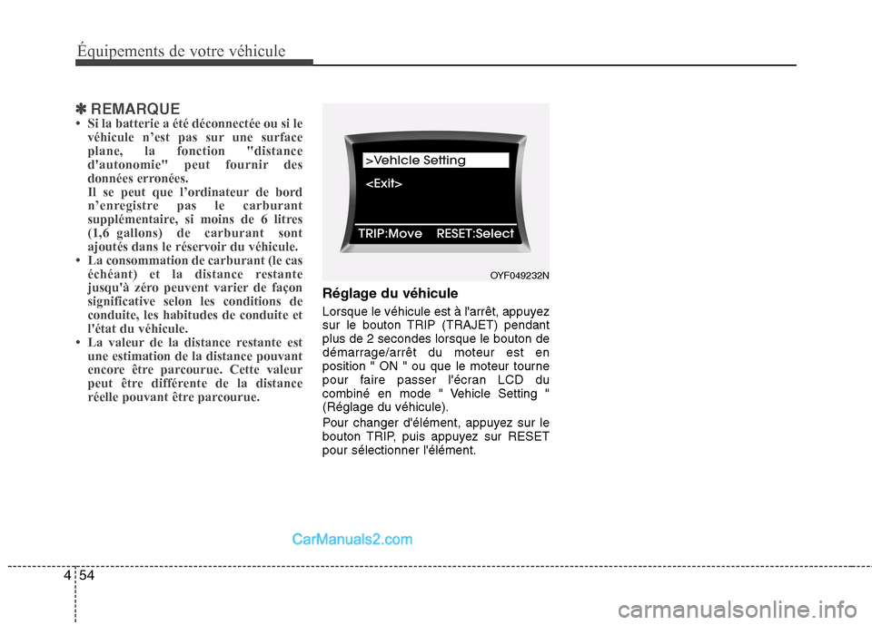 Hyundai Sonata 2012 Manuel du propriétaire (in French) Équipements de votre véhicule
54
4
✽✽
REMARQUE
Hyundai Sonata 2012 Manuel du propriétaire (in French) Équipements de votre véhicule
54
4
✽✽
REMARQUE