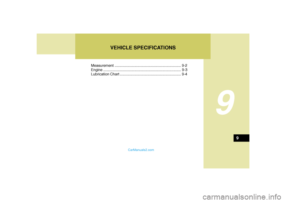 Hyundai Sonata 9
Measurement ................................................................ 9-2
Engine...........................................................................9-3
Lubrication Chart .............. Hyundai Sonata 9
Measurement ................................................................ 9-2
Engine...........................................................................9-3
Lubrication Chart ..............