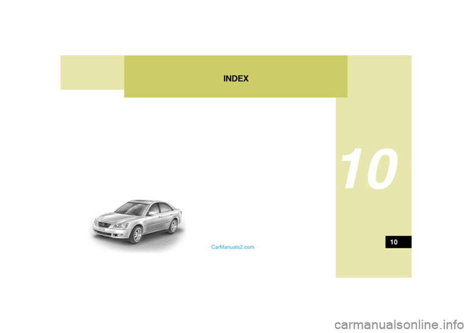 Hyundai Sonata 10
INDEX
10 Hyundai Sonata 10
INDEX
10