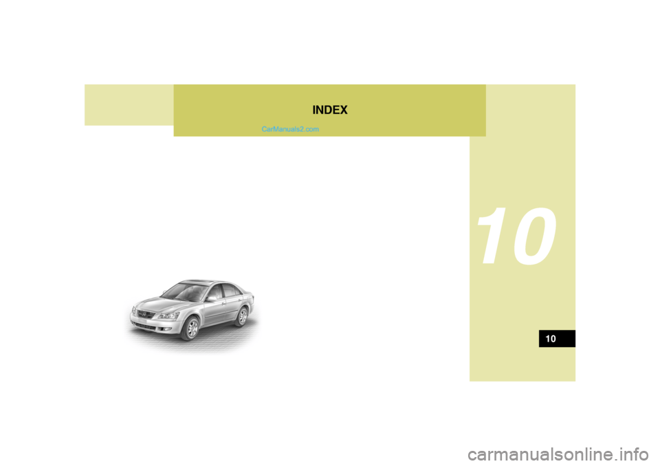 Hyundai Sonata 10
INDEX
10 Hyundai Sonata 10
INDEX
10