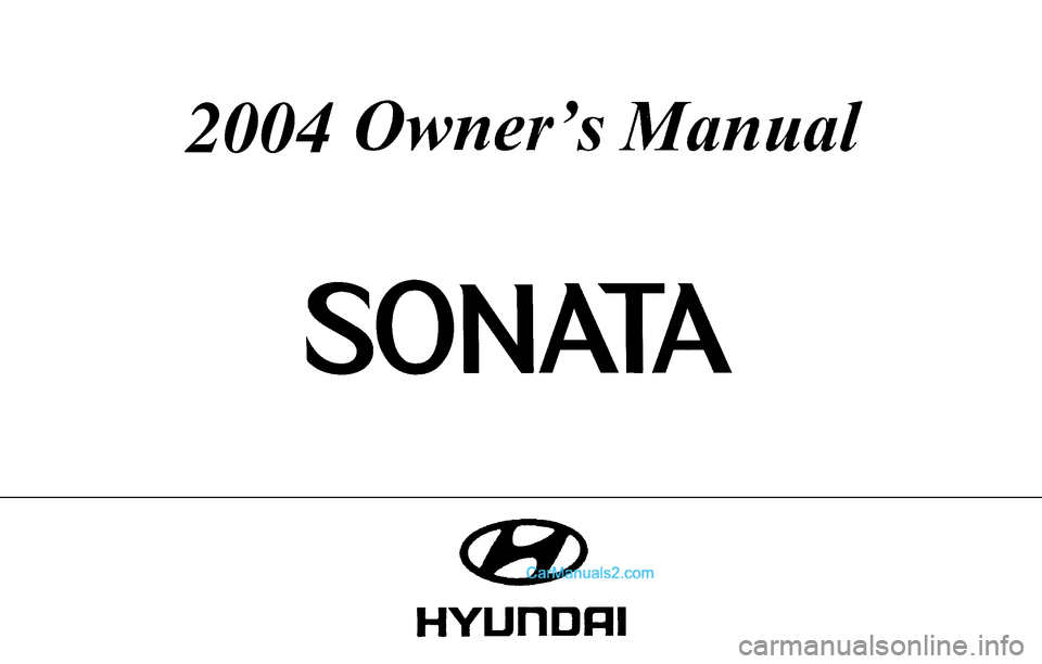 Hyundai Sonata 2004  Owners Manual 2004          