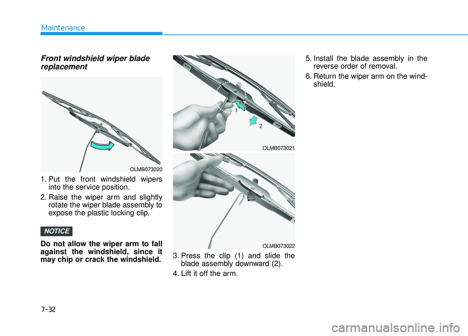 HYUNDAI VELOSTER 2019 Owners Manual Front windshield wiper bladereplacement
1. Put the front windshield wipers
into the service position.
2. Raise the wiper arm and slightly rotate the wiper blade assembly to
expose the plastic locking HYUNDAI VELOSTER 2019 Owners Manual Front windshield wiper bladereplacement
1. Put the front windshield wipers
into the service position.
2. Raise the wiper arm and slightly rotate the wiper blade assembly to
expose the plastic locking