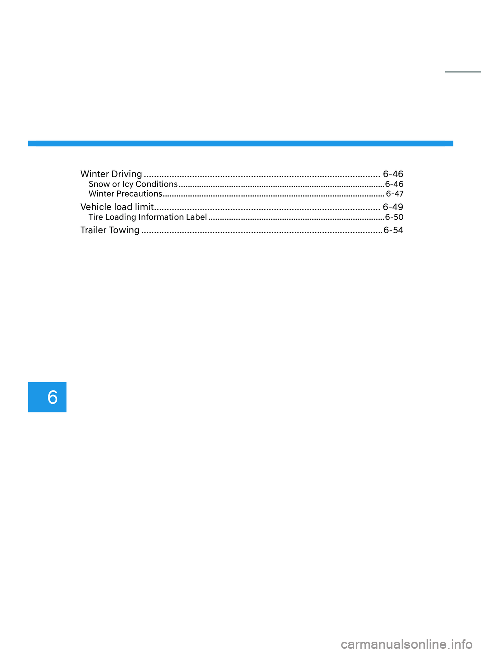 HYUNDAI ELANTRA 2021  Owners Manual Winter Driving ........................................................................\
.....................6-46Snow or Icy Conditions ...............................................................