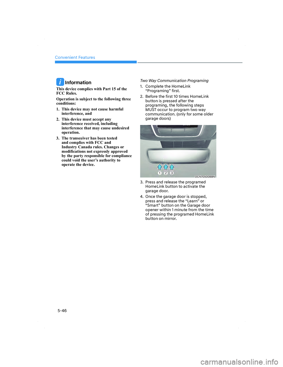 HYUNDAI ELANTRA 2022  Owners Manual Convenient Features
5-46
 Information
�7�K�L�V��G�H�Y�L�F�H��F�R�P�S�O�L�H�V��Z�L�W�K��3�D�U�W�����R�I��W�K�H�
�)�&�&��5�X�O�H�V��
�2�S�H�U�D�W�L�R�Q��L�V��V�X�E�M�H�F�W��W�R��W�K�H�