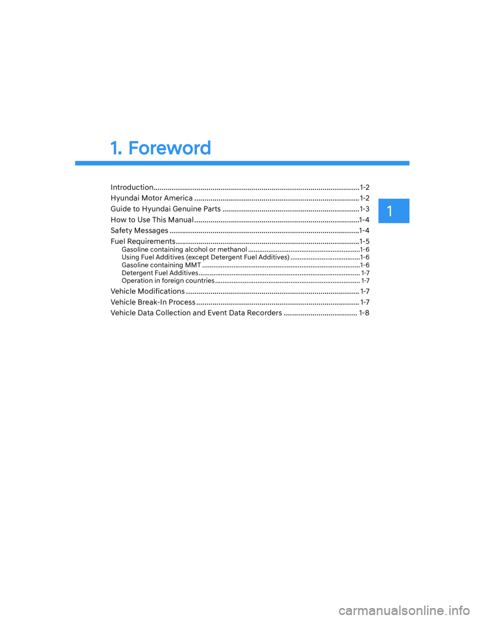 HYUNDAI ELANTRA 2022 Owners Manual Introduction..................................................................................................... 1-2
Hyundai Motor America ............................................................ HYUNDAI ELANTRA 2022 Owners Manual Introduction..................................................................................................... 1-2
Hyundai Motor America ............................................................