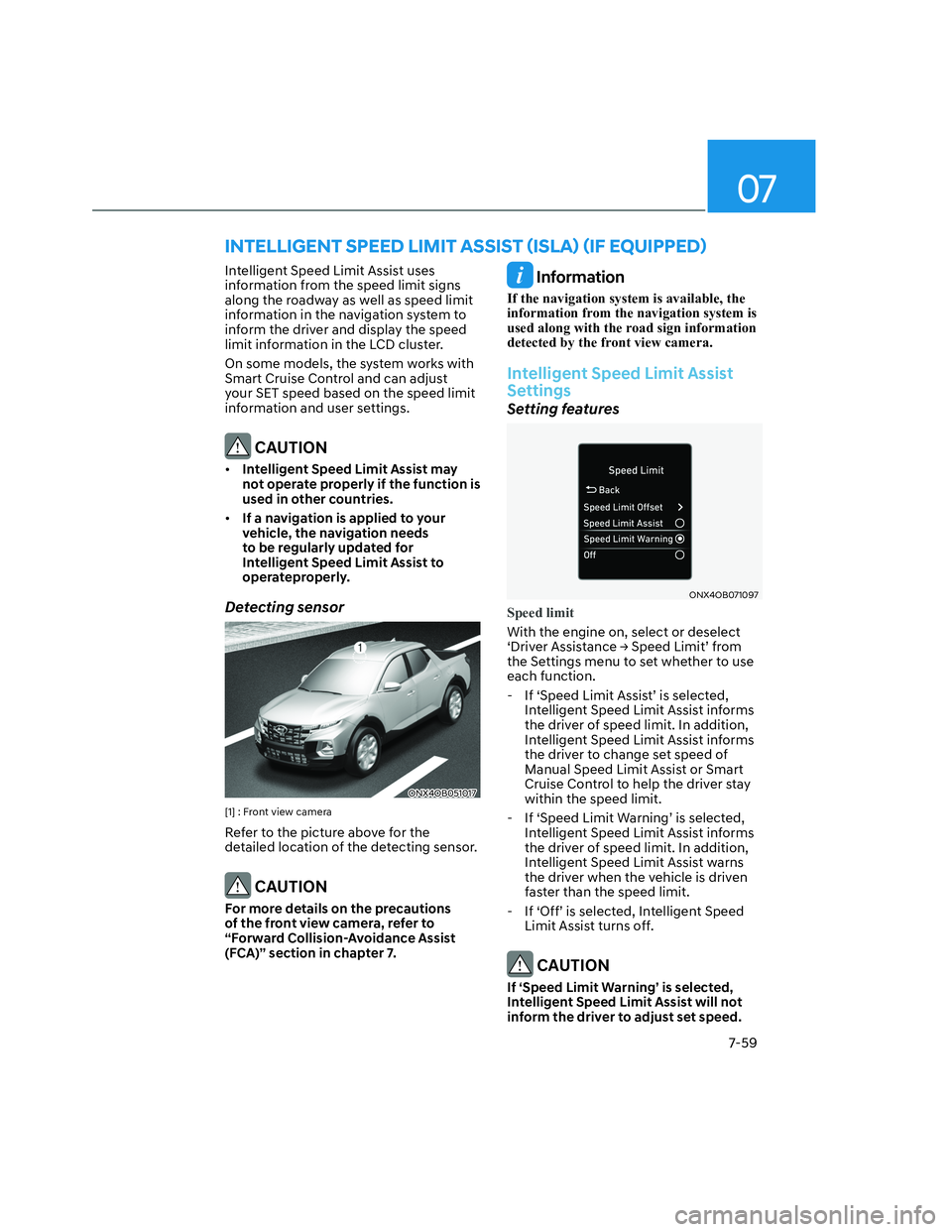 HYUNDAI SANTA CRUZ 2022  Owners Manual 07
7-59
�,�1�7�(�/�/�,�*�(�1�7��6�3�(�(���/�,�0�,�7��$�6�6�,�6�7�