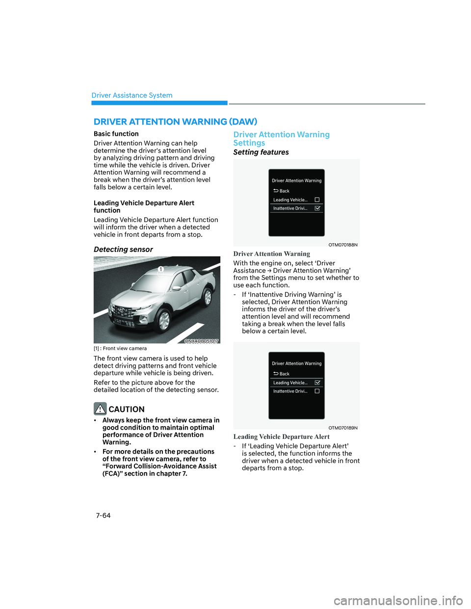 HYUNDAI SANTA CRUZ 2022  Owners Manual Driver Assistance System
7-64
��5�,�9�(�5��$�7�7�(�1�7�,�2�1��:�$�5�1�,�1�*�