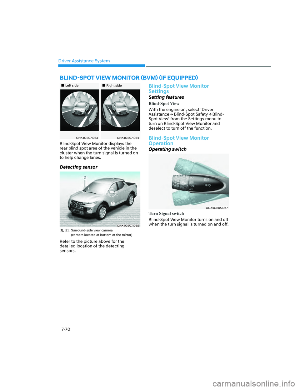 HYUNDAI SANTA CRUZ 2022  Owners Manual Driver Assistance System
7-70
�%�/�,�1�