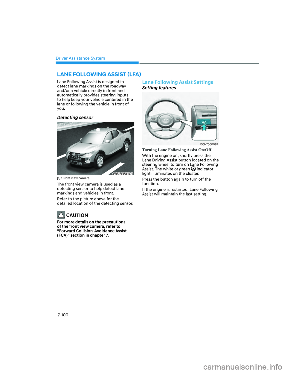 HYUNDAI SANTA CRUZ 2022  Owners Manual Driver Assistance System
7-100
�/�$�1�(��)�2�/�/�2�:�,�1�*��$�6�6�,�6�7�