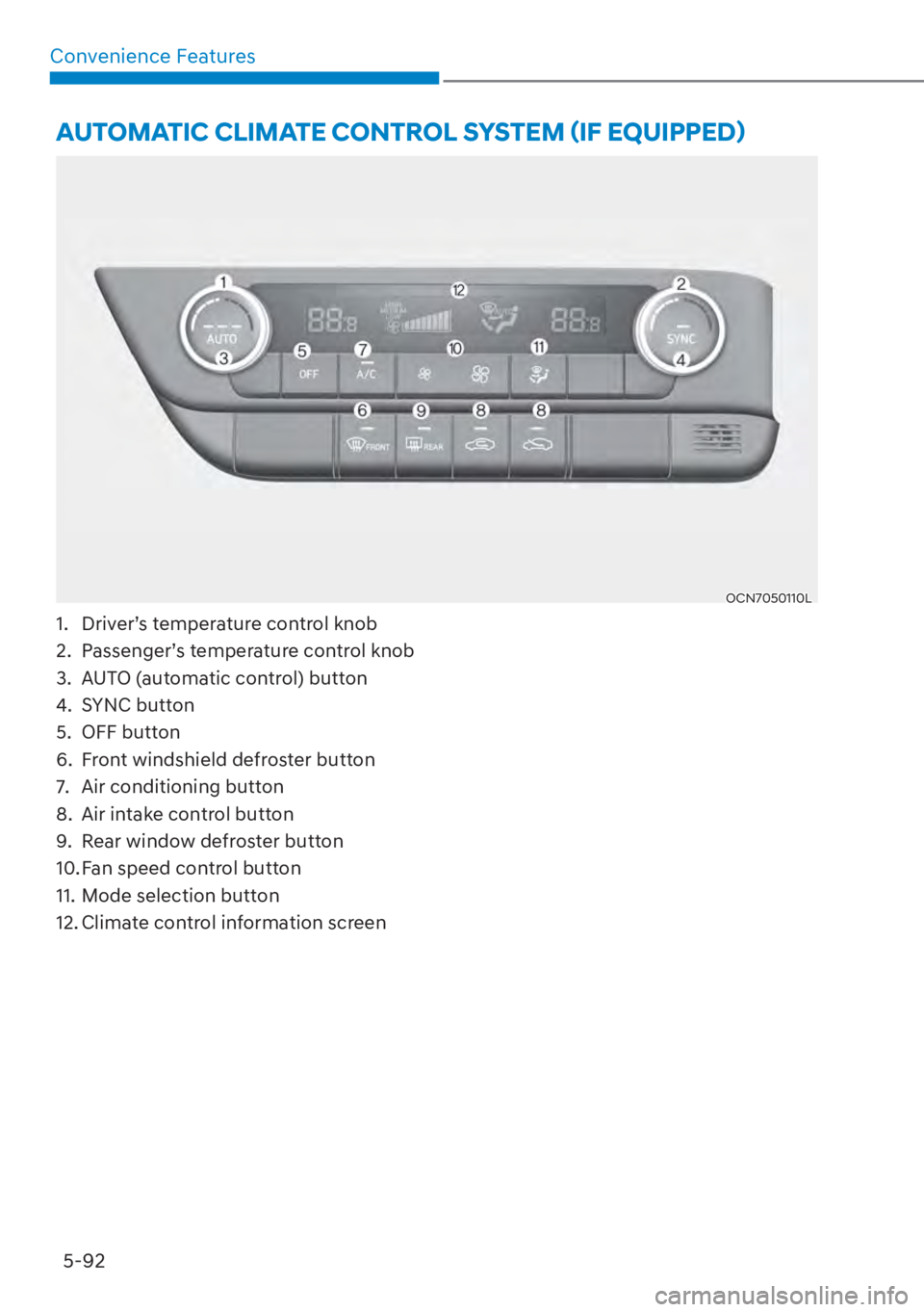 HYUNDAI ELANTRA 2023  Owners Manual Convenience Features5-92
�$�8�7�2�0�$�7�,�&��&�/�,�0�$�7�(��&�2�1�7�5�2�/��6�<�6�7�(�0�