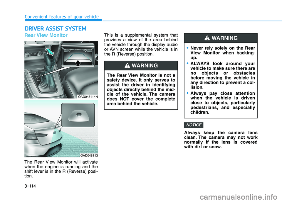 HYUNDAI ELANTRA SPORT 2018 Owners Manual 3-114
Convenient features of your vehicle
Rear View Monitor
The Rear View Monitor will activate
when the engine is running and the
shift lever is in the R (Reverse) posi-tion.This is a supplemental HYUNDAI ELANTRA SPORT 2018 Owners Manual 3-114
Convenient features of your vehicle
Rear View Monitor
The Rear View Monitor will activate
when the engine is running and the
shift lever is in the R (Reverse) posi-tion.This is a supplemental
