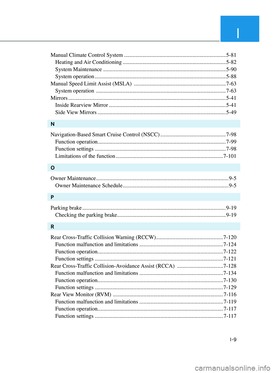 HYUNDAI ELANTRA SEL 2021  Owners Manual I
I-9
Manual Climate Control System ........................................................................\
.5-81
 Heating and Air Conditioning ......................................................