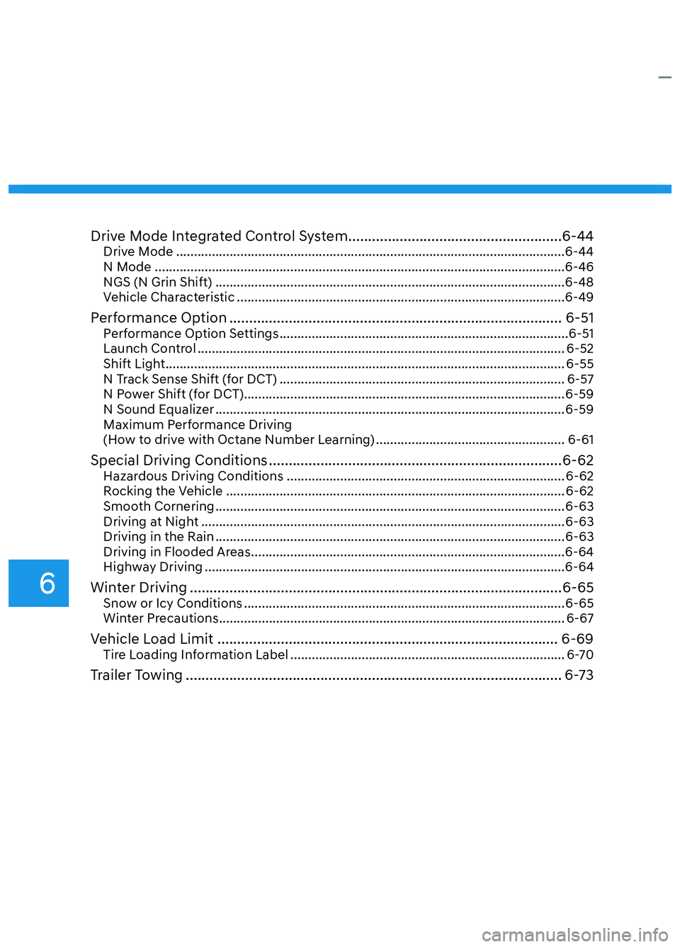 HYUNDAI ELANTRA N 2022  Owners Manual Drive Mode Integrated Control System ......................................................6-44Drive Mode ........................................................................\
....................