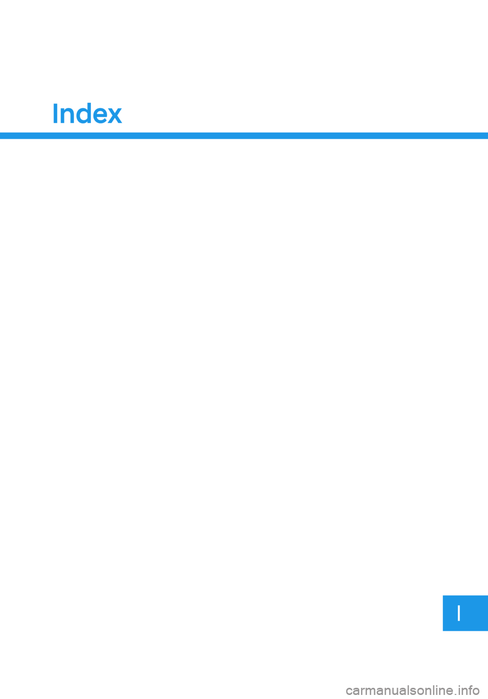 HYUNDAI ELANTRA HYBRID 2021  Owners Manual I
Index
Index   