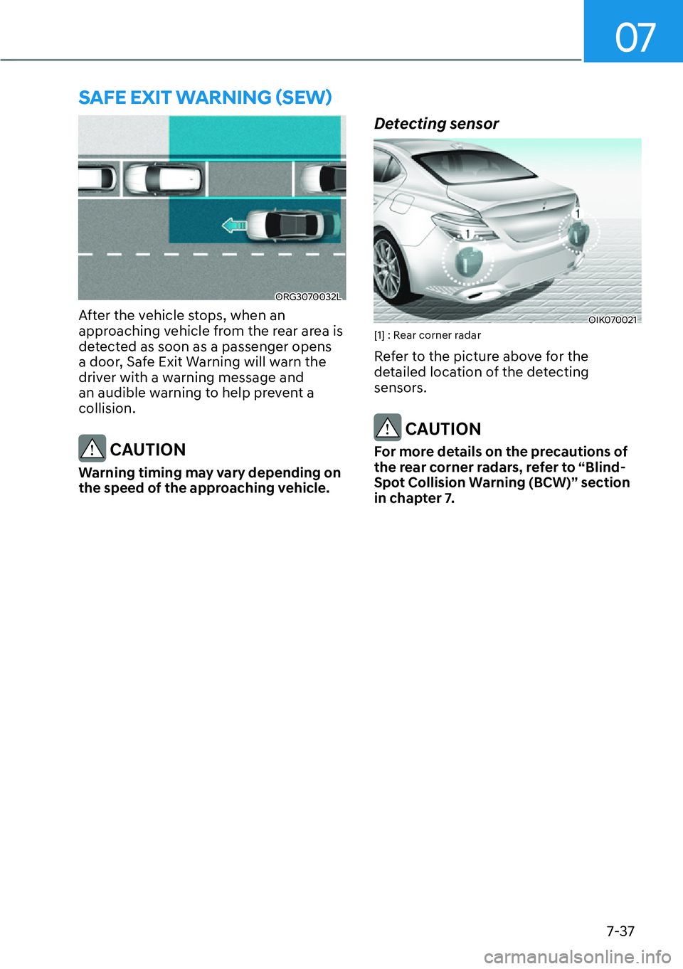 HYUNDAI GENESIS G70 2022  Owners Manual 07
7-37
�6�$�)�(��(�;�,�7��:�$�5�1�,�1�*�