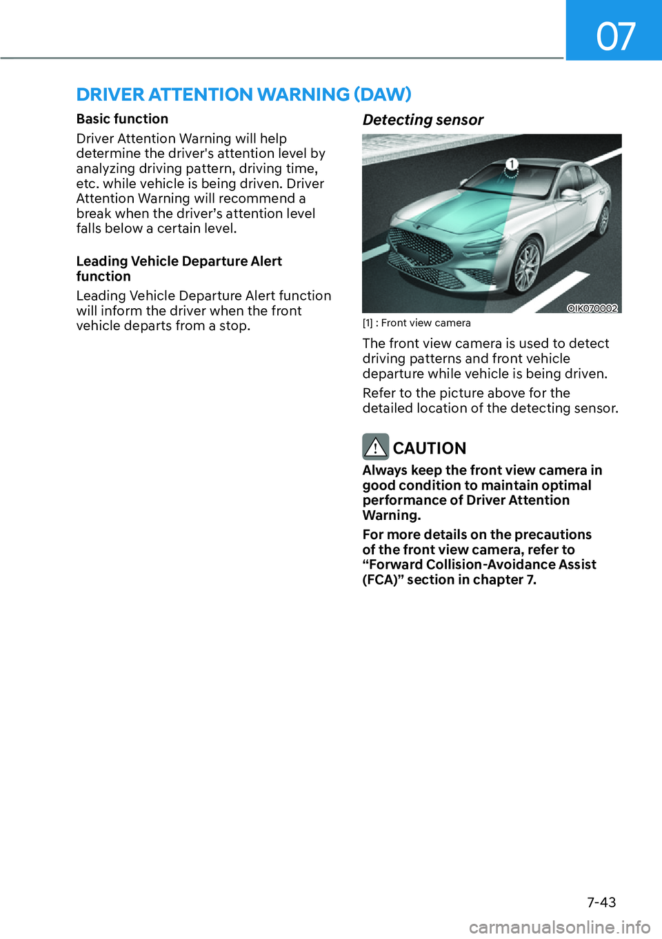 HYUNDAI GENESIS G70 2022  Owners Manual 07
7-43
��5�,�9�(�5��$�7�7�(�1�7�,�2�1��:�$�5�1�,�1�*�