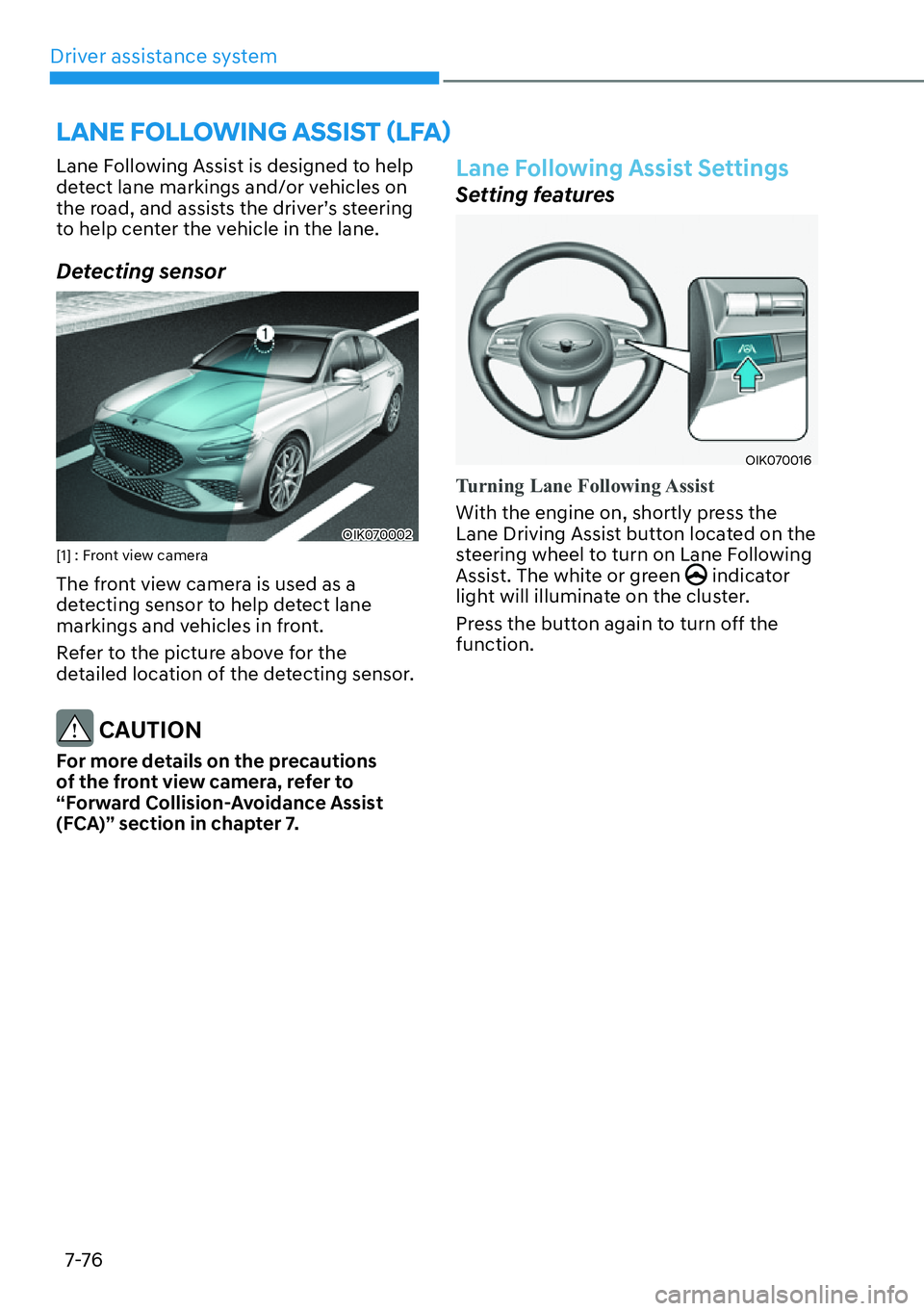 HYUNDAI GENESIS G70 2022  Owners Manual Driver assistance system
7-76
�/�$�1�(��)�2�/�/�2�:�,�1�*��$�6�6�,�6�7�