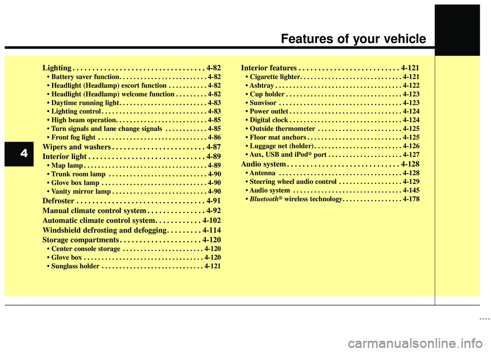 HYUNDAI GENESIS COUPE ULTIMATE 2016 Manual Online Lighting . . . . . . . . . . . . . . . . . . . . . . . . . . . . . . . . . . 4-82\
. . . . . . . . . . . 4-82
. . . . . . . . . 4-82
. . . . . . . . . . . . . . . . . . . . . . . . . 4-83
. . . HYUNDAI GENESIS COUPE ULTIMATE 2016 Manual Online Lighting . . . . . . . . . . . . . . . . . . . . . . . . . . . . . . . . . . 4-82\
. . . . . . . . . . . 4-82
. . . . . . . . . 4-82
. . . . . . . . . . . . . . . . . . . . . . . . . 4-83
. . .