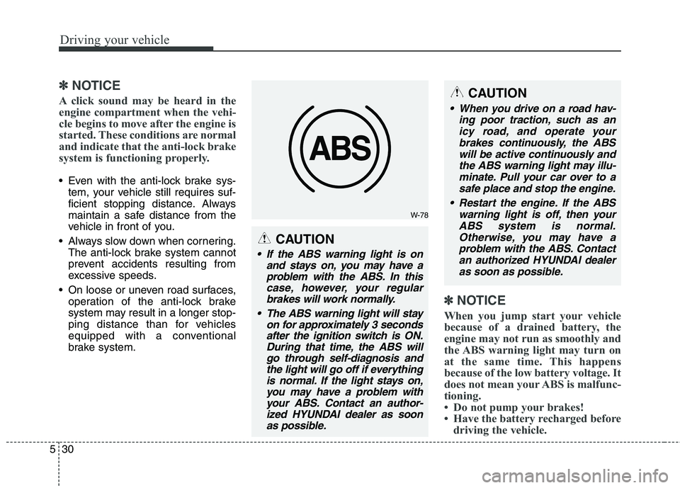 HYUNDAI GENESIS COUPE 2014 Owners Manual Driving your vehicle
30 5
✽
✽
NOTICE
A click sound may be heard in the
engine compartment when the vehi-
cle begins to move after the engine is
started. These conditions are normal
and indicate th HYUNDAI GENESIS COUPE 2014 Owners Manual Driving your vehicle
30 5
✽
✽
NOTICE
A click sound may be heard in the
engine compartment when the vehi-
cle begins to move after the engine is
started. These conditions are normal
and indicate th