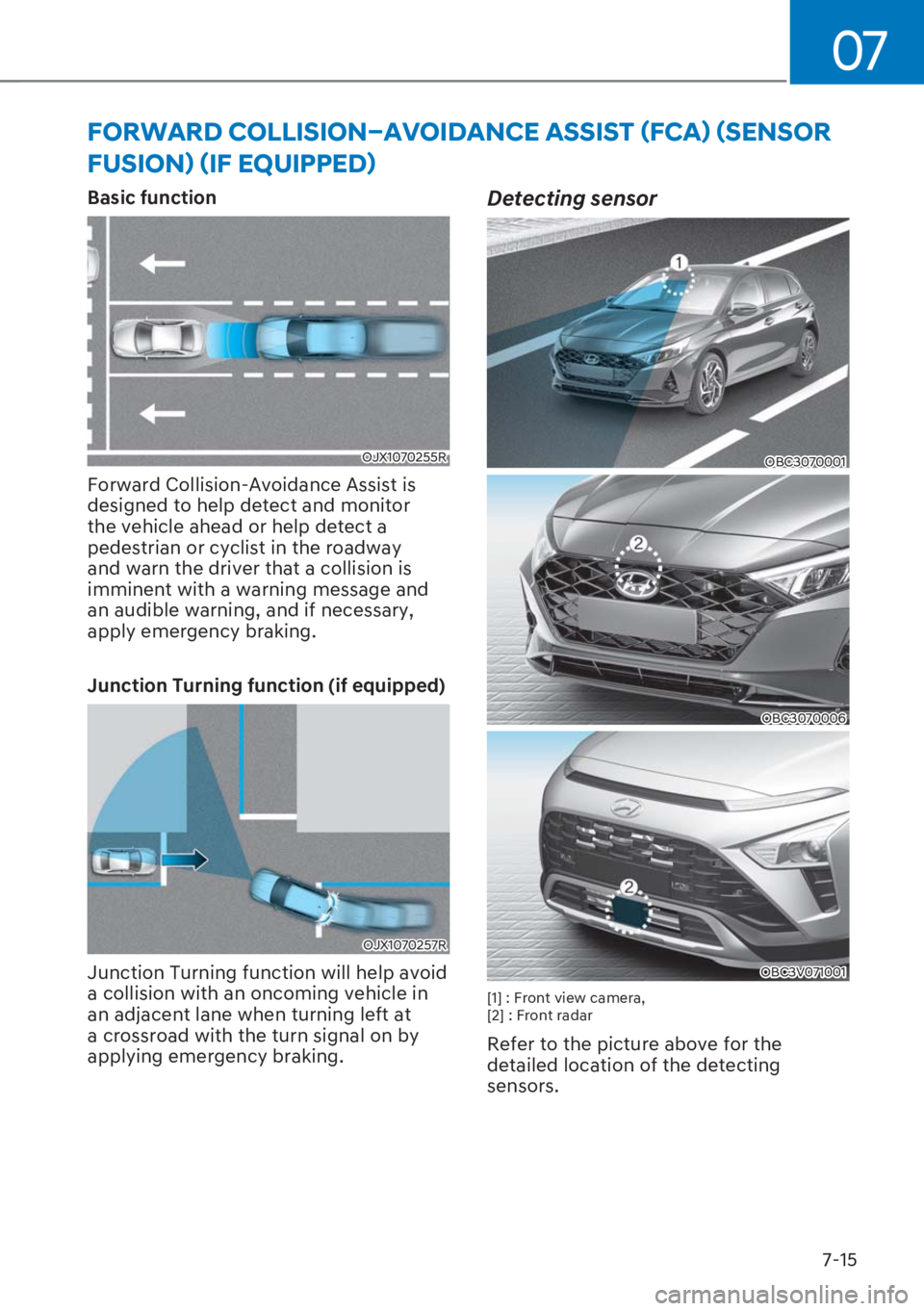 HYUNDAI I20 2023  Owners Manual 07
7-15
�)�2�5�:�$�5���&�2�/�/�,�6�,�2�1