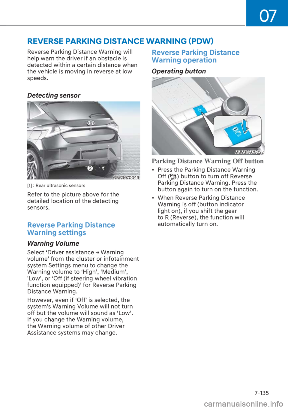 HYUNDAI I20 2023  Owners Manual 07
7-135
�5�(�9�(�5�6�(��3�$�5�.�,�1�*���,�6�7�$�1�&�(��:�$�5�1�,�1�*�