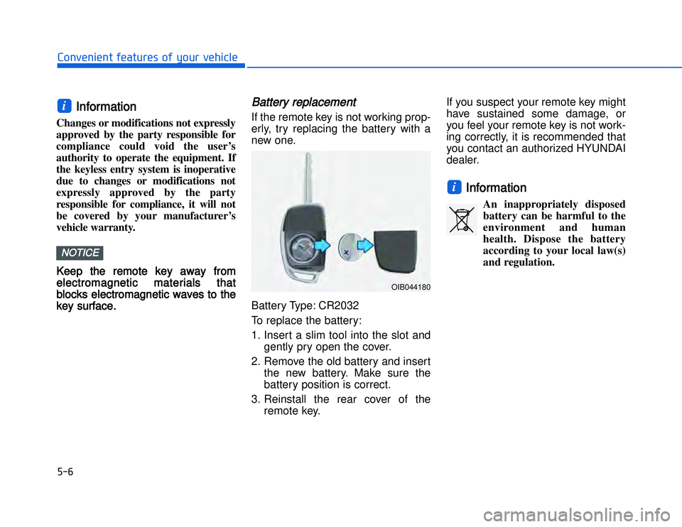 HYUNDAI I20 2017  Owners Manual �)���#�1�0�*�3�0�-�3�0�.�2�+�3�%�.�,�/�3�(�2�1�+�2�"�1�,�/�2�*�3�!�-�$�&�3
IInformation 
Changes or modifications not expressly
approved by the party responsible for
compliance could void the user�