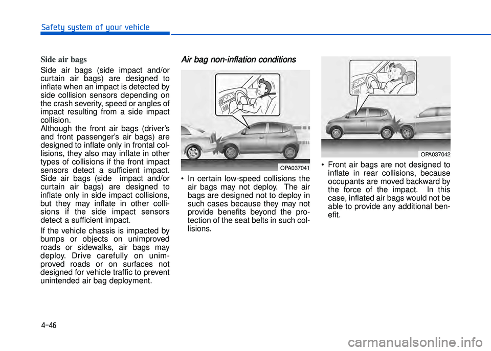 HYUNDAI I20 2016 Manual PDF � �� �
���"�&�t�%��s�%�s�t�&���!�"��%�!�����&�����&
Side air bags 
Side  air  bags  (side  impact  and\for
curtain  air  bags)  are  designed  to
inflate when an impact is detected by
