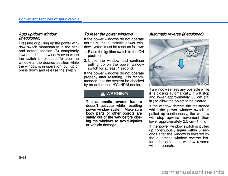 HYUNDAI I20 2014  Owners Manual �)����#�1�0�*�3�0�-�3�0�.�2�+�3�%�.�,�/�3�(�2�1�+�2�"�1�,�/�2�*�3�!�-�$�&�3AAuto up/down window (if equipped)Pressing or pulling up the power win-
dow switch momentarily to the sec-
ond detent posi