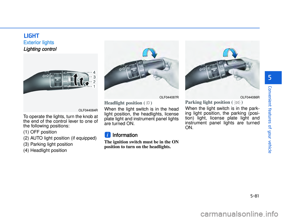 HYUNDAI I20 2014  Owners Manual �)��� 
�#�1�0�*�3�0�-�3�0�.�2�+�3�%�.�,�/�3�(�2�1�+�2�"�1�,�/�2�*�3�!�-�$�&�3�
�%�%����)Exterior lightsLighting controlTo operate the lights, turn the knob at
the end of the control lever to one
