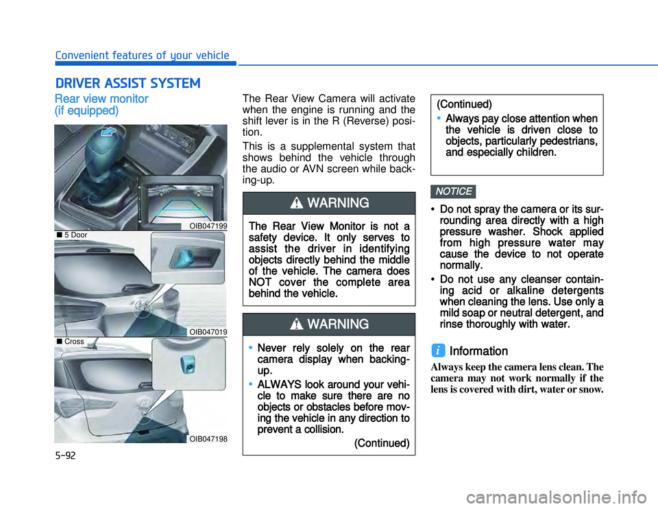 HYUNDAI I20 2014  Owners Manual �)����#�1�0�*�3�0�-�3�0�.�2�+�3�%�.�,�/�3�(�2�1�+�2�"�1�,�/�2�*�3�!�-�$�&�3RRear view monitor 
(if equipped)
The Rear View Camera will activate
when the engine is running and the
shift lever is in 