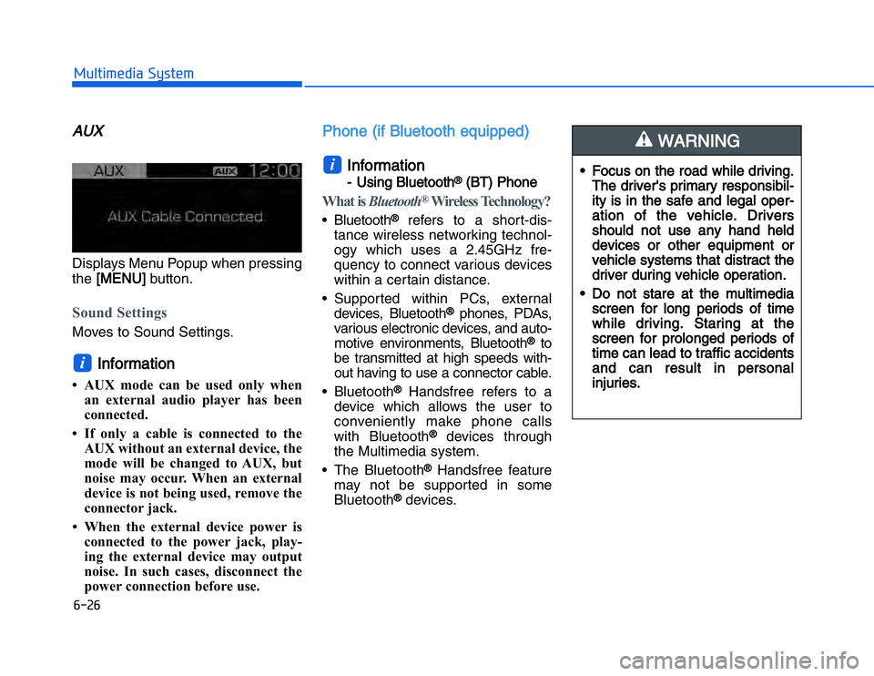 HYUNDAI I20 2014  Owners Manual �#���#��!���%�$�&��%��"��� ��&�$
• Focus on the road while driving.The driver's primary responsibil-
ity is  in  the  safe and  legal  oper-
a tion  of  the  vehicle.  Drivers
should  