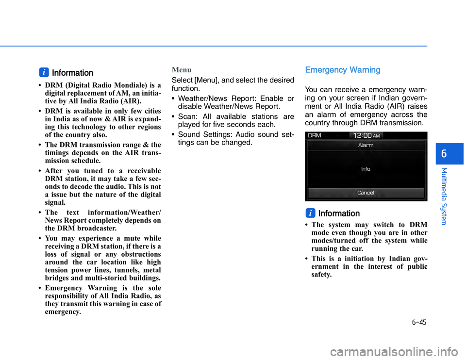 HYUNDAI I20 2014  Owners Manual �#���
��!���%�$�&��%��"��� ��&�$�
IInformation
• DRM (Digital Radio Mondiale) is a
digital replacement of AM, an initia-
tive by All India Radio (AIR).
• DRM is available in only few c