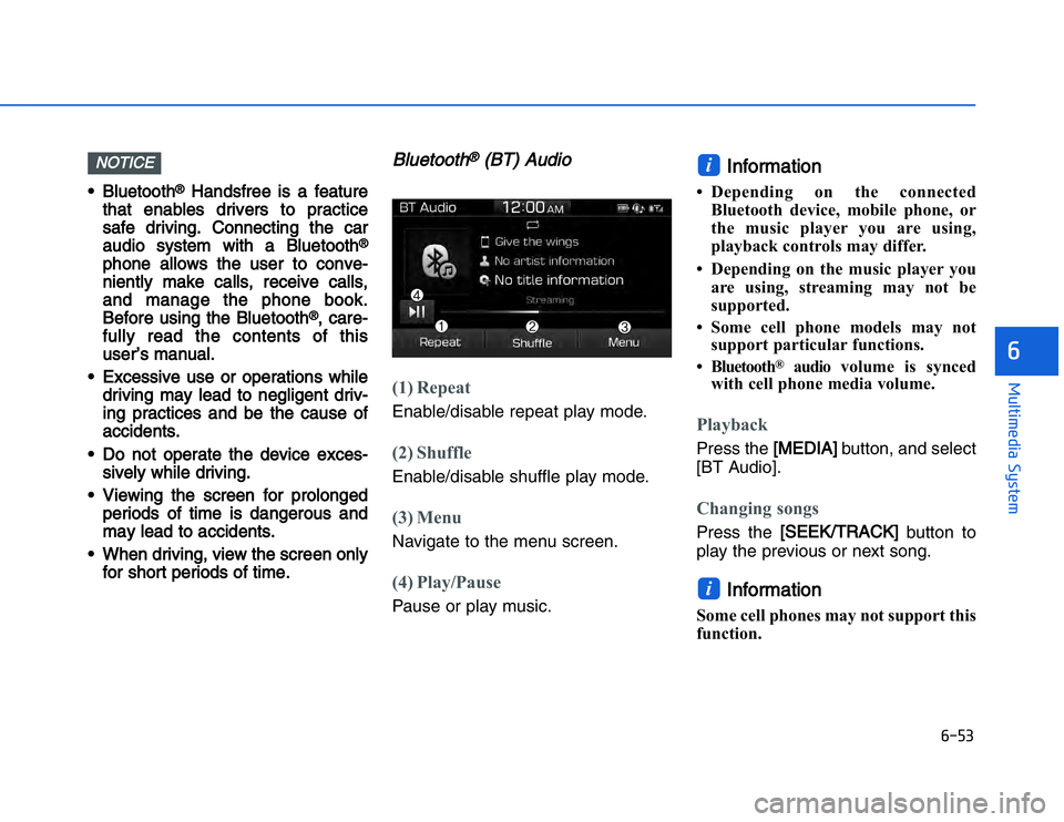 HYUNDAI I20 2014  Owners Manual �#���
��!���%�$�&��%��"��� ��&�$�
••Bluetooth
®
Handsfree  is  a  feature
that  enables  drivers  to  practice
safe  driving.  Connecting  the  car
audio  system  wi th  a  Bluetooth
