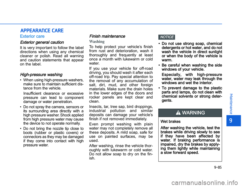 HYUNDAI I20 2014 User Guide �1�.��(
�	�,�2�0�4�/�3�4�2�4�-�3
� � ���$� �� �"��$�#�� ��$Exterior careExterior general caution It is very important to follow the label
directions  when  using  any  chemical
cleaner  or  pol