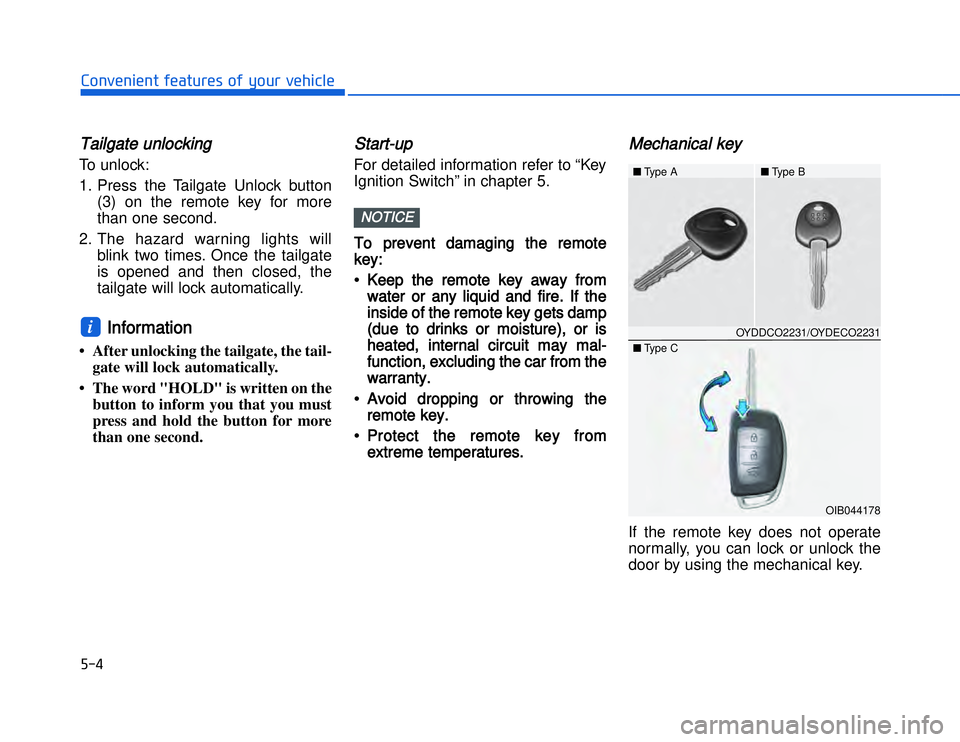 HYUNDAI I20 2014 Manual Online �)���#�1�0�*�3�0�-�3�0�.�2�+�3�%�.�,�/�3�(�2�1�+�2�"�1�,�/�2�*�3�!�-�$�&�3TTailgate unlockingTo unlock:
1. Press the Tailgate Unlock button
(3) on the remote key for more
than one second.
2. The haz