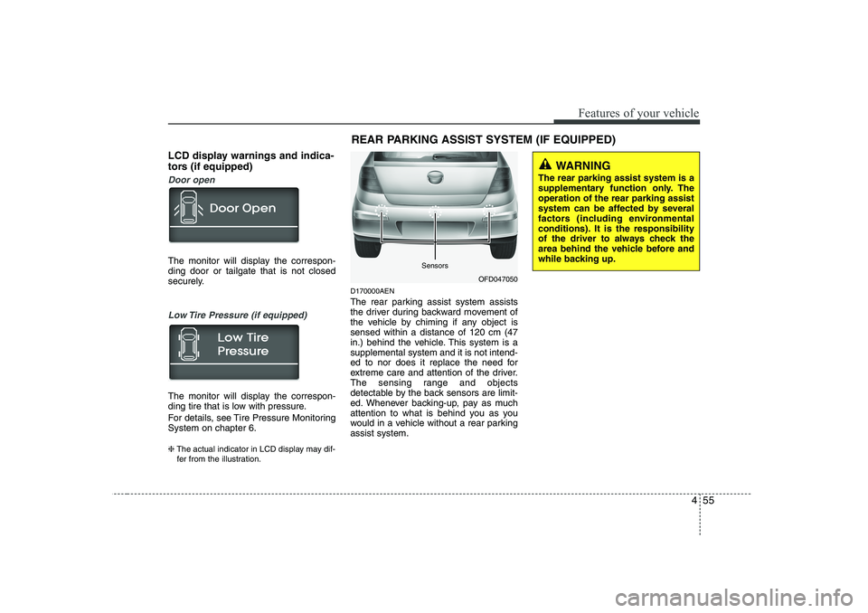 HYUNDAI I30 2015 Owners Manual 455
Features of your vehicle
LCD display warnings and indica-
tors (if equipped)
Door open
The monitor will display the correspon- ding door or tailgate that is not closed
securely.
Low Tire Pressure HYUNDAI I30 2015 Owners Manual 455
Features of your vehicle
LCD display warnings and indica-
tors (if equipped)
Door open
The monitor will display the correspon- ding door or tailgate that is not closed
securely.
Low Tire Pressure