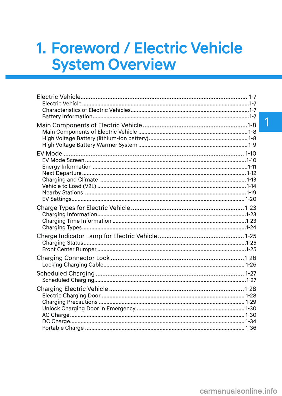 HYUNDAI IONIQ 5 2023  Owners Manual 1
Electric Vehicle...................................................................................................1 -7
Electric Vehicle  ............................................................